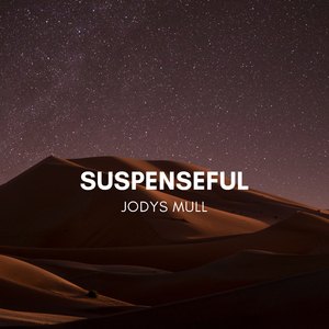 Suspenseful