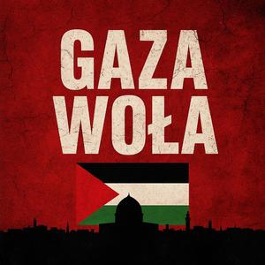 GAZA WOŁA