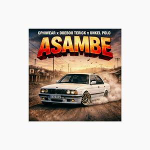 ASAMBE (with DOEBOII TERICK, feat. Unkel_Polo)