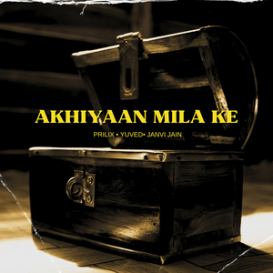 Akhiyaan Mila Ke