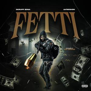 Fetti (feat. AkRESHON)