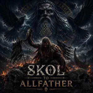 SKOL TO ALLFATHER