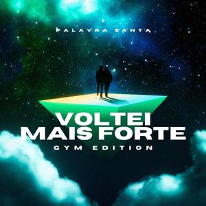 Voltei Mais Forte (Gym Edition)