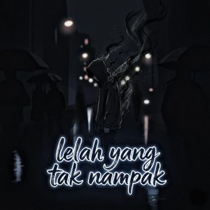 Lelah Yang Tak Nampak
