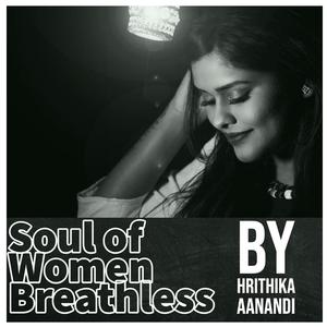 Soul Of Women Breathless (feat. Ghantasala Viswanath)