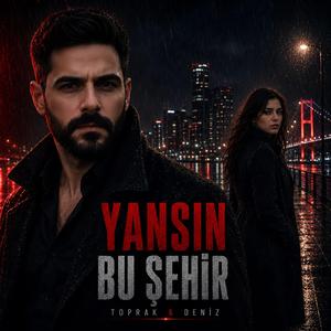 Yansın Bu Şehir