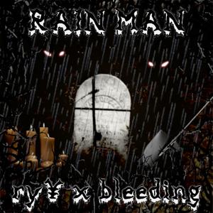 rain man (feat. BLEEDING)