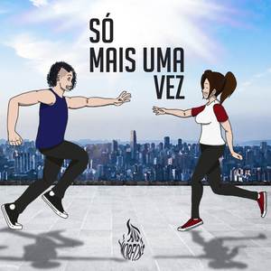 Só Mais Uma Vez