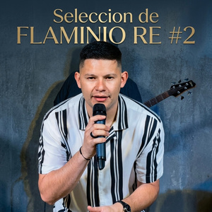 Seleccion de FLAMINIO RE #2