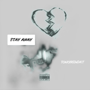 Stay Away