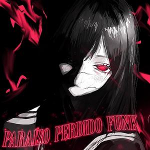 PARAÍSO PERDIDO FUNK