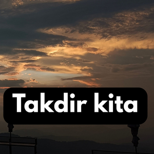 Takdir Kita