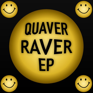 Quaver Raver