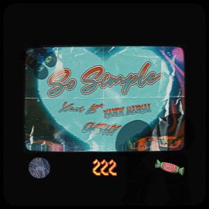 So Simple (feat. CVSHY & Kandy Mankai)
