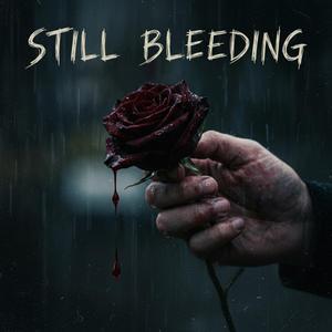 I Still Bleed For Your Love V2