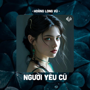 Người Yêu Cũ (HLV Remix)