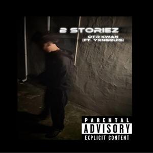 2 storiez (feat. YxngQuis)