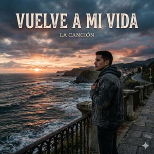 Vuelve a mi vida
