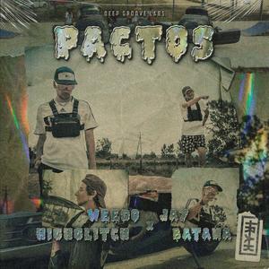 Pactos (feat. Jay Batana & Trak Solo)