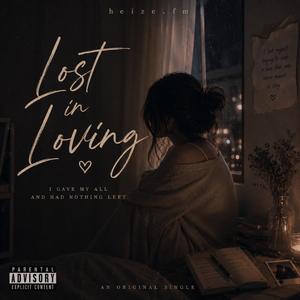 Lost in loving