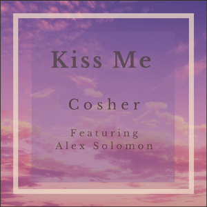 Kiss Me (feat. Alex Solomon)