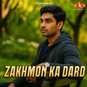 Zakhmon Ka Dard