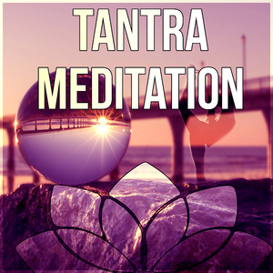 Tantra Meditation