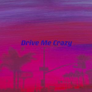 Drive me crazy.(Prod.CDY)