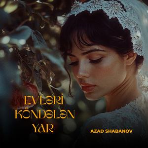 Evləri Köndələn Yar