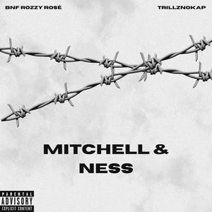 Mitchell & Ness (feat. Trillznokap)