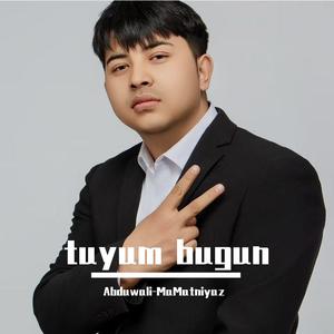 tuyum bugun
