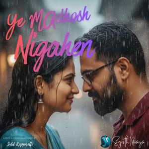 Ye Madhosh Nigahen