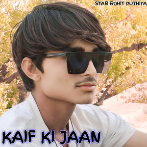 KAIF KI JAAN