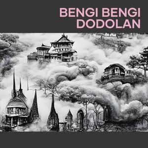 Bengi Bengi Dodolan