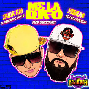 Me La Rifo (feat. Dracko Way)