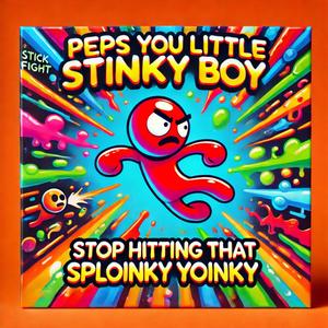 Sploinky Yoinky