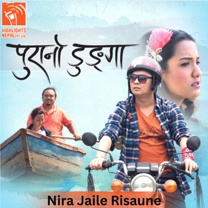 Nira Jaile Risaune (From "Purano Dunga")