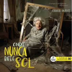 Capítulo 13 - Onde Nunca Bate o Sol