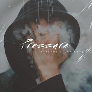 Pressure (feat. Luh’Kayy)