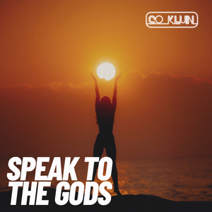 Speak to the Gods