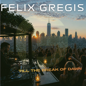 Till the Break of Dawn (Original mix)