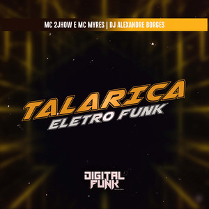 Talarica (Eletro Funk)
