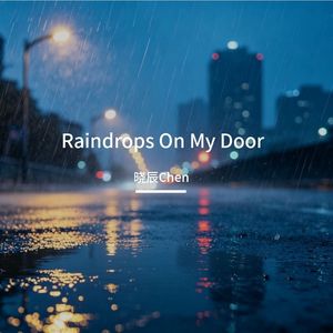 Raindrops On My Door (Radio Edit)