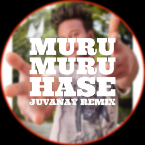 Muru Muru Hase Juvanay (Remix)