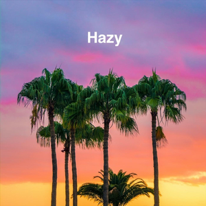 Hazy