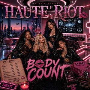 Body Count (feat. HAUTE’ RIOT)