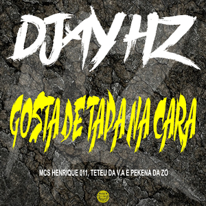 Gosta de Tapa na Cara