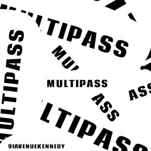 Multipass