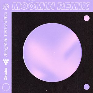 Jusqu'ici tout va bien (Moomin Remix)