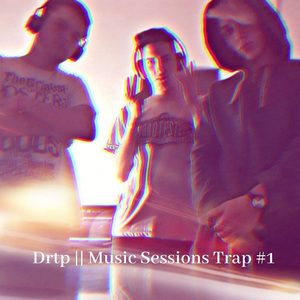 Drtp: Music Sessions Trap #1